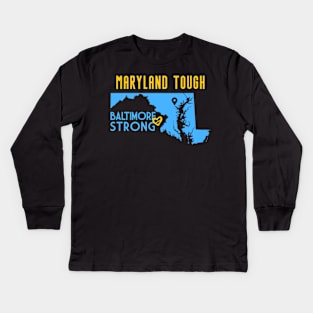 Maryland-Tough-Baltimore-Strong Kids Long Sleeve T-Shirt